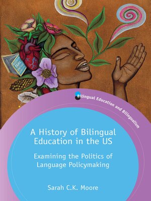 cover image of A History of Bilingual Education in the US
